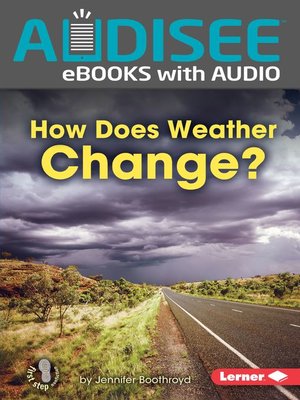 cover image of How Does Weather Change?